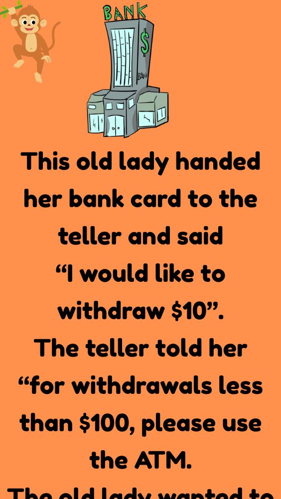 An Old Lady Handed Her Bank Card