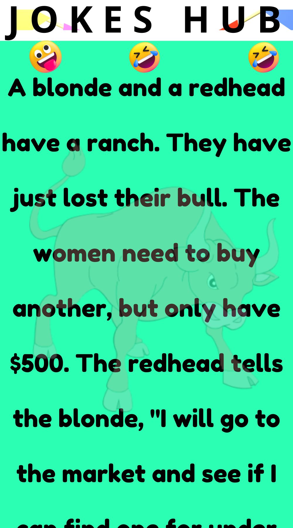 They have just lost their bull